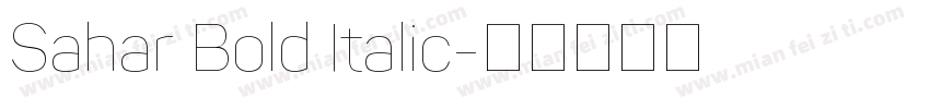 Sahar Bold Italic字体转换